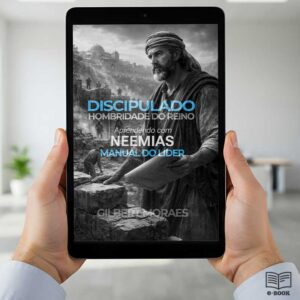 Manual do Líder – Discipulado Aprendendo com Neemias – Ebook