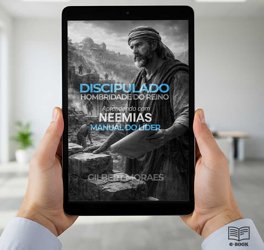 Discipulado Hombridade do Reino - Aprendendo com Neemias - Imagem 3