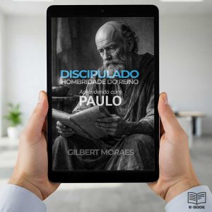 Discipulado Hombridade do Reino Aprendendo com Paulo - Ebook