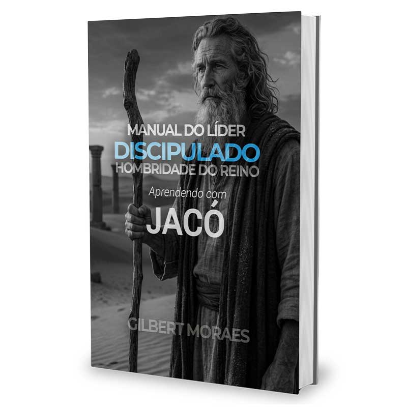 Discipulado Hombridade do Reino Aprendendo com Jacó - Imagem 3
