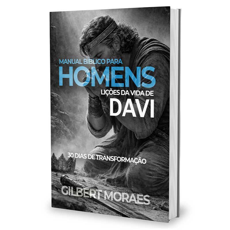 Manual Bíblico para Homens – Lições da Vida de Davi