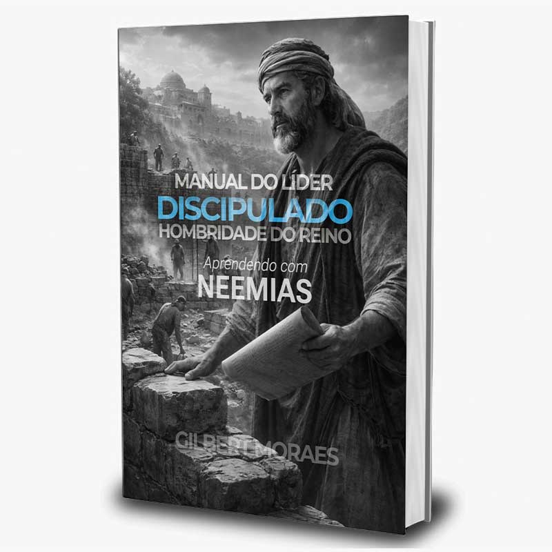 Discipulado Hombridade do Reino - Aprendendo com Neemias - Imagem 4