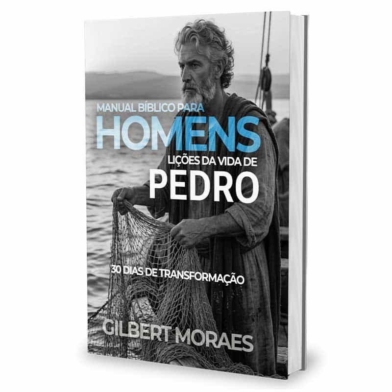 Manual Bíblico para Homens – Lições da Vida de Pedro